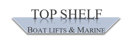 Top Shelf Boat Lifts