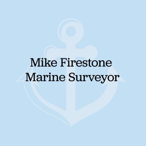 Mike Firestone Marine Surveyor
