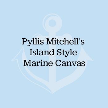 Phyllis Mitchell's Island Style Marine Canvas